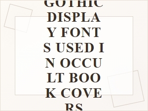The Sinister Allure of Occult Book Cover Fonts